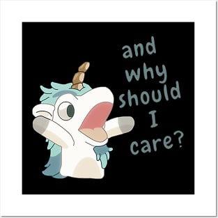 unicorse why should i cares Posters and Art